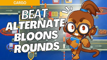 How to Beat Alternate Bloons Rounds on Cargo - BTD6 Strategy