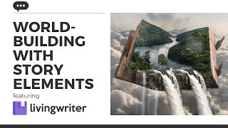 Make World-Building easy with LivingWriter Story Elements screenshot 3