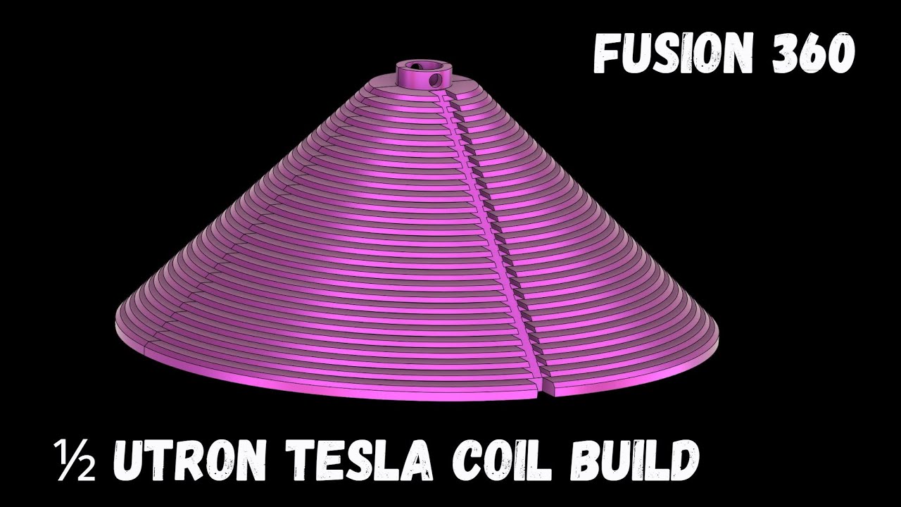 Utron Shape Building Half Of A Utron Tesla Coil Fusion 360 - YouTube