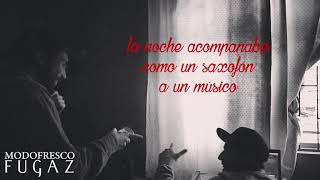 Modofresco Feat Bufone Blacksoul - Fugaz Con Letra