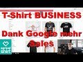 T-Shirt Business - Spreadshirt - Mehr Sales dank Google - ~1 Design/Min.