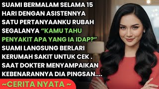 SUAMI BERMALAM BERSAMA PELAKOR SELAMA 15 HARI - AKU BUAT DIA PANIK SAAT DIA TAHU PENYAKIT PELAKOR..
