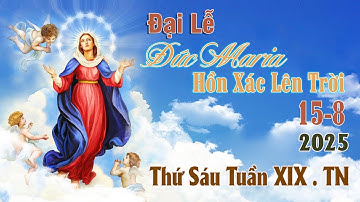 Thánh Lễ Trực Tuyến Hôm nay | Đức MaRia Hồn Xác Lên Trời 15/8/2025 Trực Tiếp Thánh Lễ