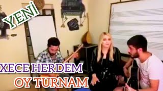 Xece herdem Oy Turnam Yeni Şarkı 2019 - Resimi