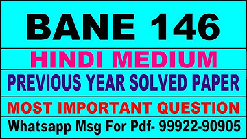 bane 146 previous year solve paper | bane 146 important questions | bane 146 study material