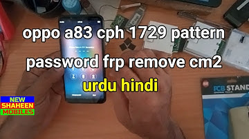 oppo a83 cph 1729 pattern password frp remove cm2