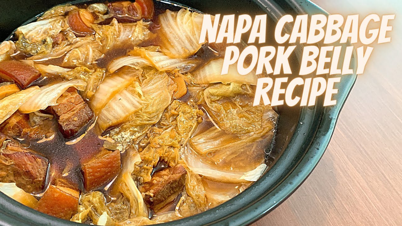 COULDN'T RESIST THIS INSANELY TASTY NAPA CABBAGE PORK BELLY RECIPE PORK AND NAPA CABBAGE SOUP