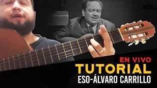 Video thumbnail of "Alvaro Carrillo - Eso (Tutorial en vivo)"