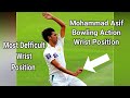 Mohammad asif bowling action and wrist position cricket fast bowling swing bowling