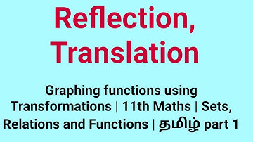 Graphing functions using Transformations | 11th Maths | Sets, Relations and Functions | தமிழ் part 1