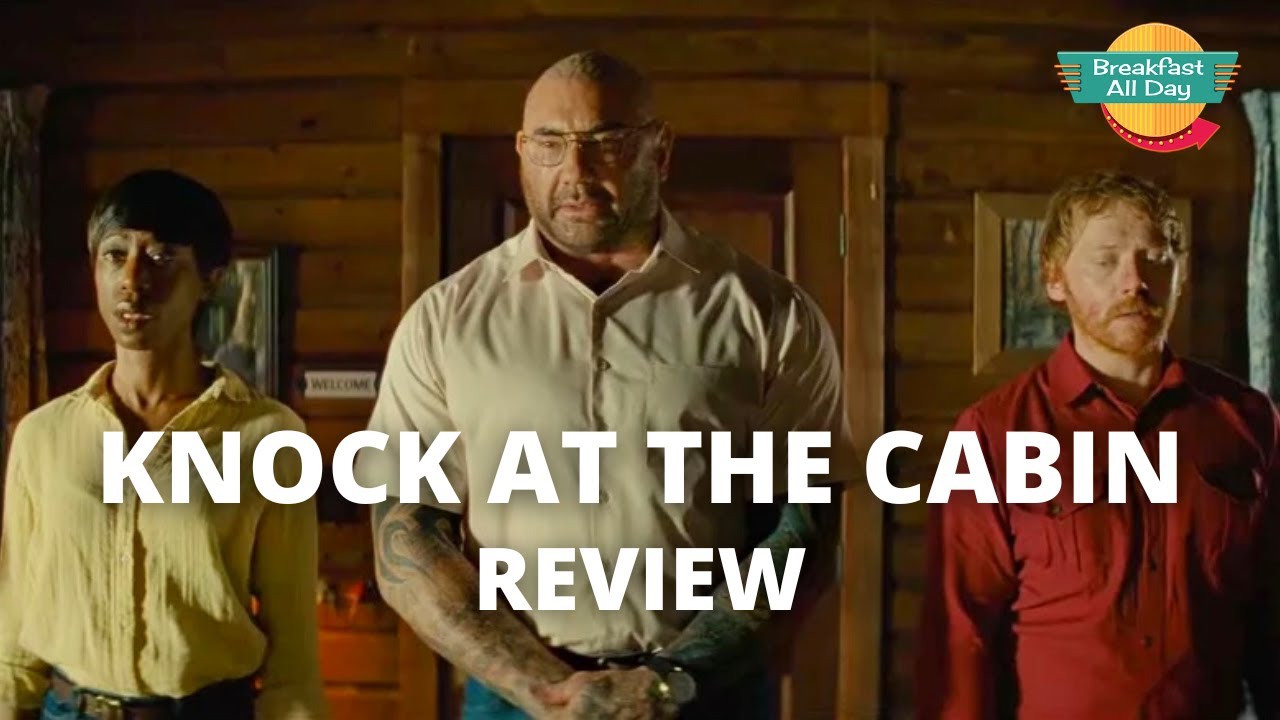 KNOCK AT THE CABIN Movie Review - Breakfast All Day - YouTube