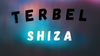 Shiza - Terbel (текст, караоке, сөзі, lyrics)