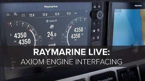 Raymarine Live:  Engine Data Integration with Axiom