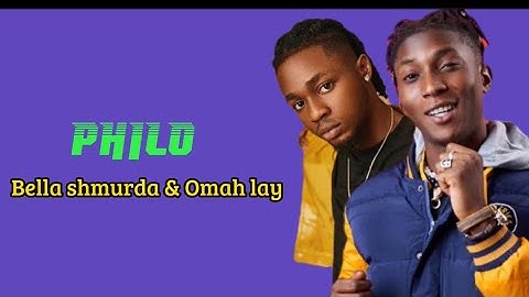 Bella shmurda ft Omah lay Philo (lyrics video) #lyrics #afrobeat #philo