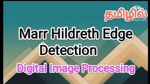 Marr Hildreth edge detection | digital image processing in tamil #sscomputerstudies, #marrhildreth