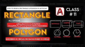 How to draw a Rectangle in AutoCAD-All options | AutoCAD Polygon Command | CLASS 11 – Hindi/Urdu