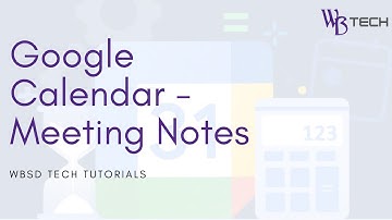 Google Calendar - Meeting Notes