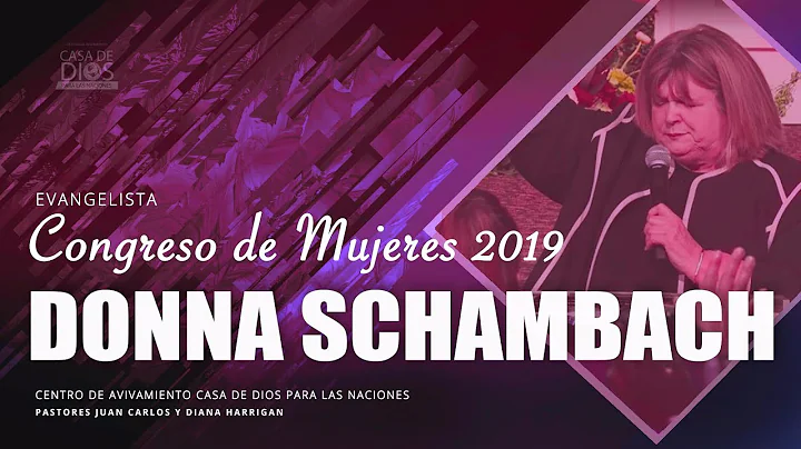 Congreso de Mujeres 2019 - Evangelista Donna Scham...