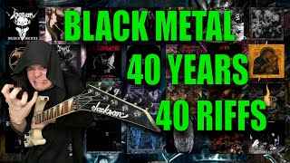 The Evolution of Black Metal (1981  2021 Guitar Riff Compilation)