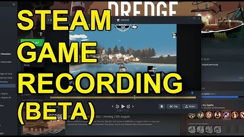 Steam Game Recording (Beta)