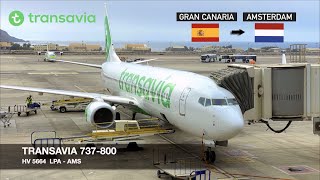 THE DUTCH WAY TO FLY LOW-COST! | Transavia 737-800 | Gran Canaria ✈ Amsterdam