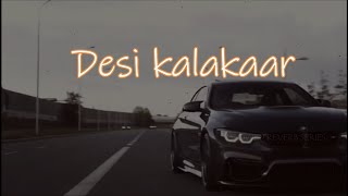 Desi Kalakaar (Slowed + Reverb) - Yo Yo Honey Singh Resimi