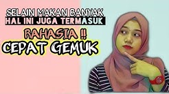 4 CARA CEPAT GEMUK !! 100% BERHASIL - Durasi: 13.35. 