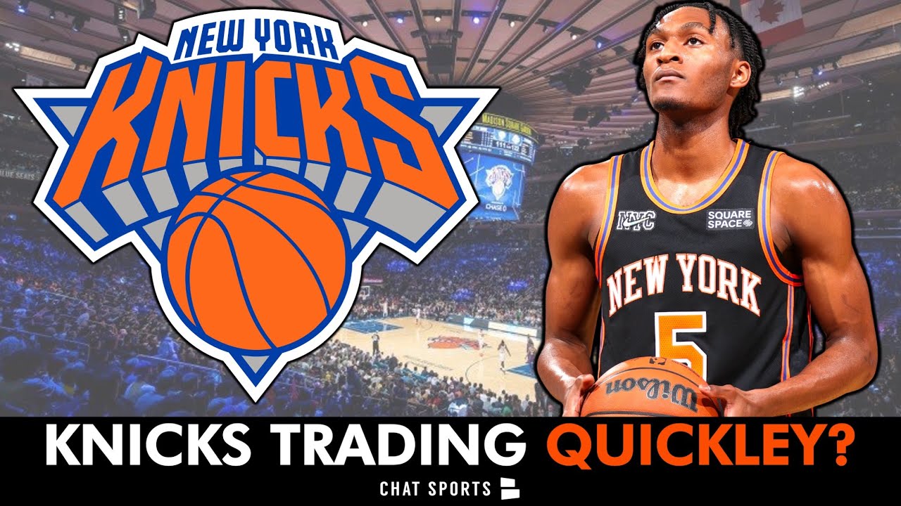 Knicks TRADING Immanuel Quickley? | New York Knicks Trade Rumors - YouTube