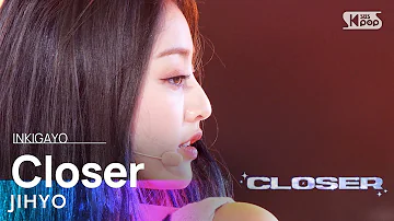 JIHYO(지효) - Closer @인기가요 inkigayo 20230820