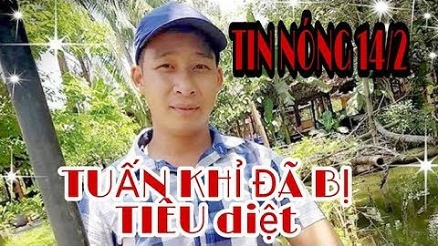 Trực tiếp 14/2 Vụ án Củ Chi : Tuấn khỉ đã bị tiêu diệt tại Hôc Môn