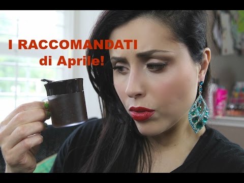 I RACCOMANDATI (e NON!) di Aprile!