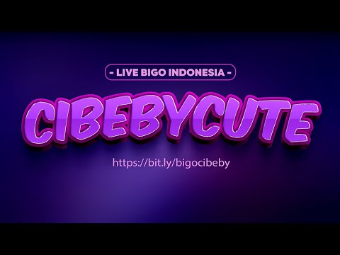 CIBEBYCUTE BIGO LIVE INDONESIA