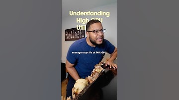 Explaining High GPU Usage