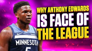 Why Anthony Edwards is the Future of the NBA