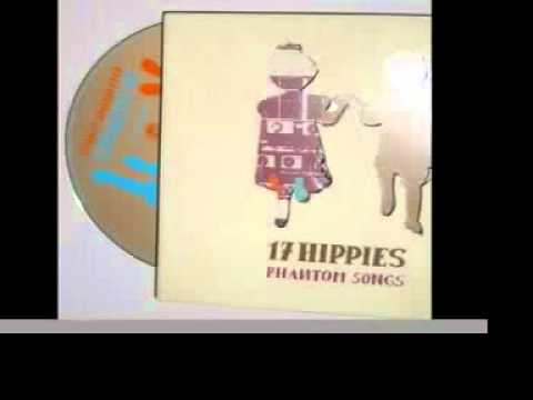 17 Hippies — 17 Hippies - Lazy Friends and Promises
