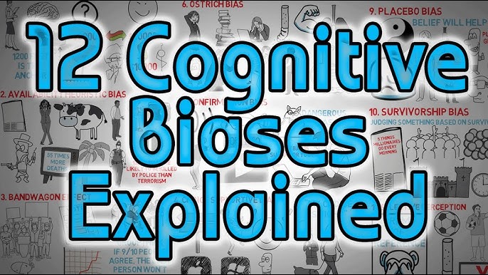 Understanding 12 Common Cognitive Biases - 2024