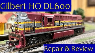 Gilbert HO ALCO DL600 Repair and Review