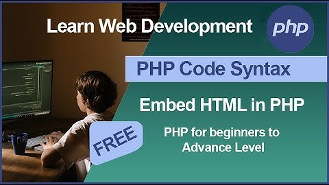 PHP Code Syntax - How To Embed HTML in php in (urdu/hindi)