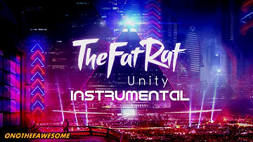 TheFatRat Unity INSTRUMENTAL [No Voice] Extended 1 hour