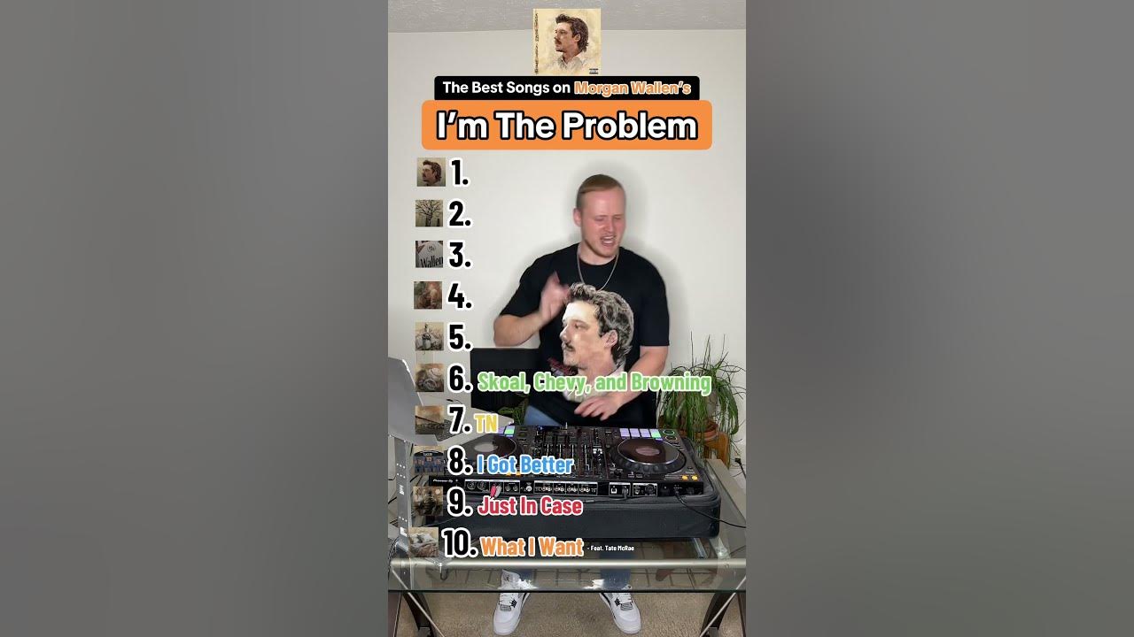 The BEST Songs on Morgan Wallen’s I’m The Problem 🏆❤️🩹 The BEST Songs on Morgan Wallen’s I’m The Problem 🏆❤️🩹