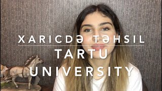 XARİCDƏ TƏHSİL\ XARİCDƏ OXUMAĞIN MÜSBƏT CƏHƏTLƏRİ? TARTU UNIVERSITY