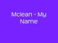 Mclean - My Name