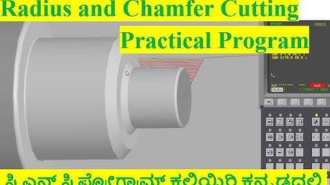 #46 CNC Programming in Kannada/Radius and Chamfer Cutting Canned Cycle Practical Program