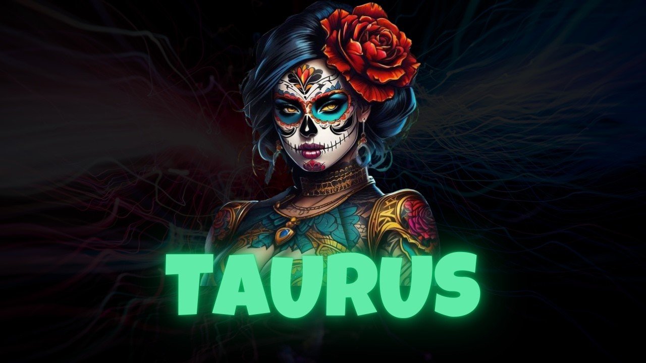 TAURUS You will never be good enough for the wrong person