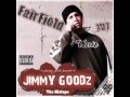 Jimmy Goodz Ft J Dub On Fire mp3