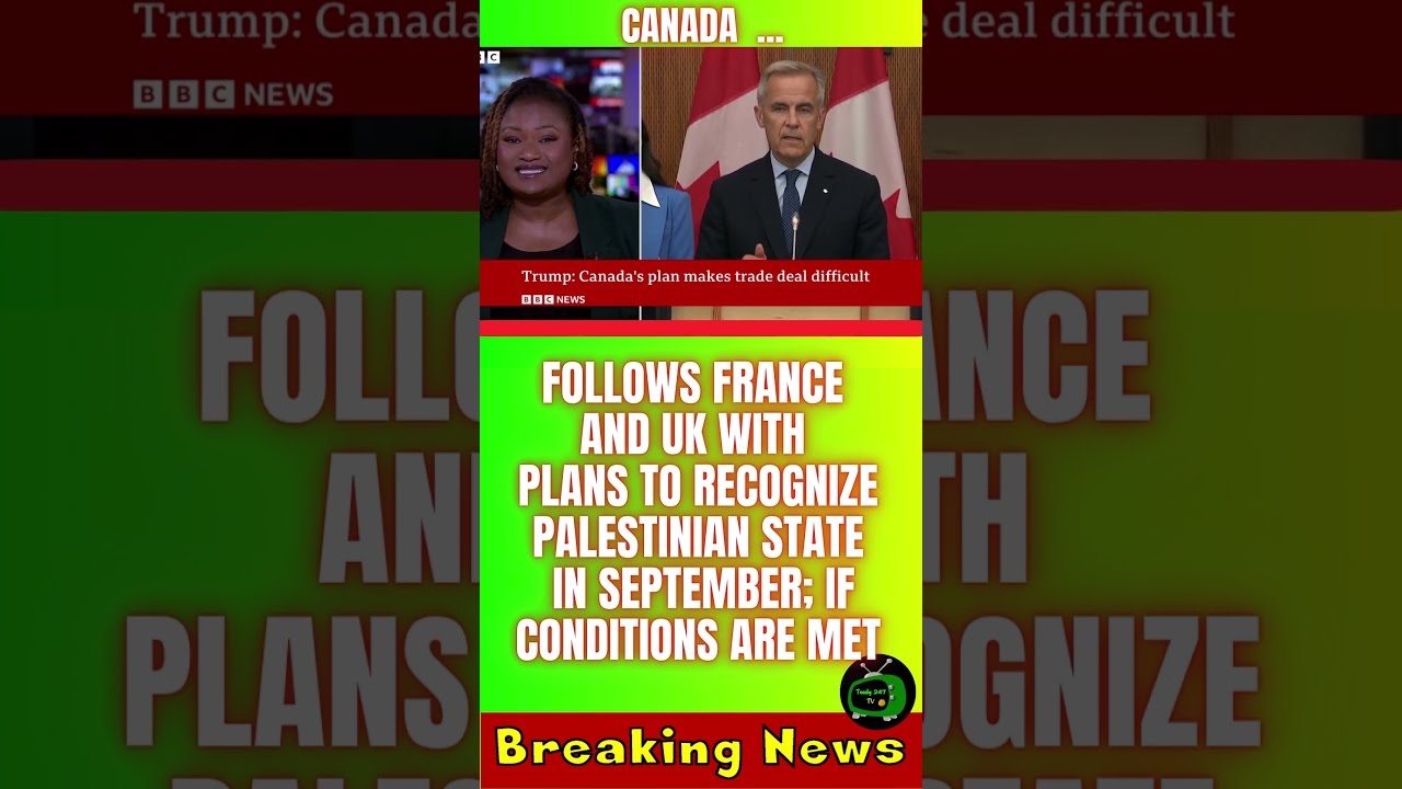  912 News Canada Follows France And UK With Plans To Recognize Palestinian State