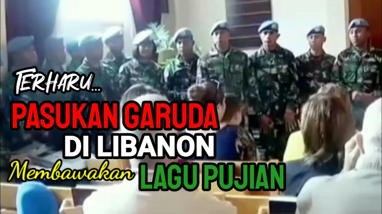 PASUKAN TNI DI LIBANON MENYANYIKAN LAGU PUJIAN KEPADA TUHAN