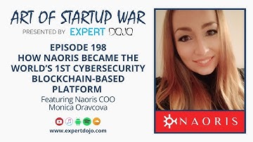 E198 How Naoris Became The World’s 1st Cybersecurity Blockchain-Based Platform