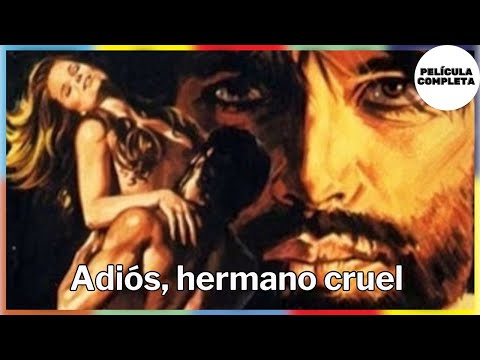 ADIÓS, HERMANO CRUEL