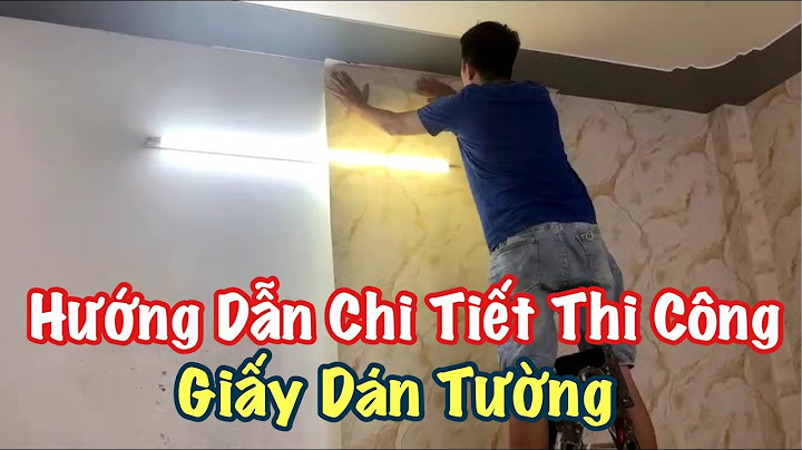 Hướng dẫn thi công giấy dán tường